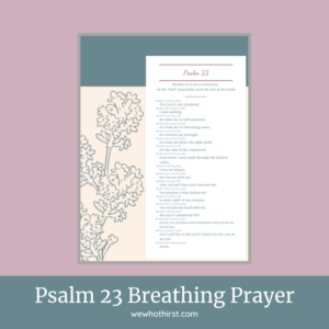 Psalm 23 Breathing Prayer Printable