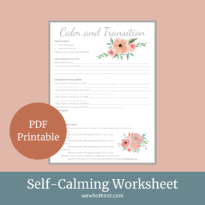 Calm and Transition PDF Printable